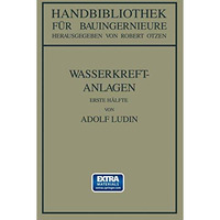 Wasserkraftanlagen: Erste H?lfte Planung, Triebwasserleitungen und Kraftwerke [Paperback]