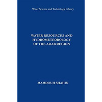 Water Resources and Hydrometeorology of the Arab Region [Paperback]