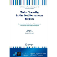 Water Security in the Mediterranean Region: An International Evaluation of Manag [Hardcover]