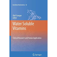 Water Soluble Vitamins: Clinical Research and Future Application [Hardcover]