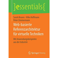 Web-basierte Referenzarchitektur f?r virtuelle Techniken: Mit Anwendungsbeispiel [Paperback]