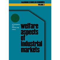 Welfare aspects of industrial markets [Hardcover]