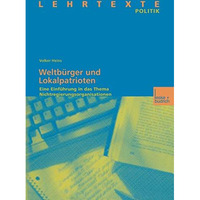 Weltb?rger und Lokalpatrioten: Eine Einf?hrung in das Thema Nichtregierungsorgan [Paperback]