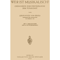 Wer ist Musikalisch?: Gedanken zur Psychologie der Tonkunst [Paperback]