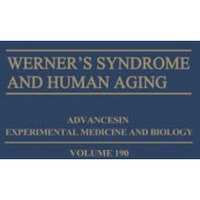 Werners Syndrome and Human Aging [Paperback]