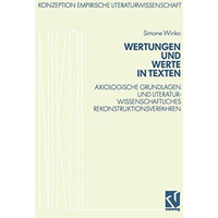 Wertungen und Werte in Texten: Axiologische Grundlagen und literaturwissenschaft [Paperback]