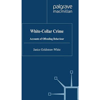 White-Collar Crime: Accounts of Offending Behaviour [Paperback]