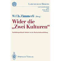 Wider die Zwei Kulturen: Fach?bergreifende Inhalte in der Hochschulausbildung [Paperback]