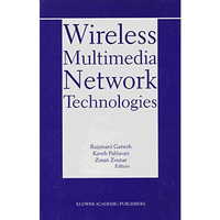 Wireless Multimedia Network Technologies [Hardcover]