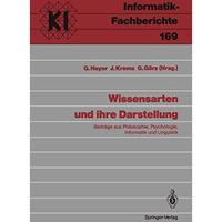 Wissensarten und ihre Darstellung: Beitr?ge aus Philosophie, Psychologie, Inform [Paperback]