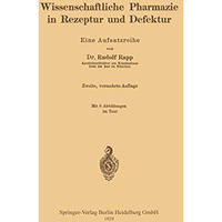 Wissenschaftliche Pharmazie in Rezeptur und Defektur: Eine Aufsatzreihe [Paperback]