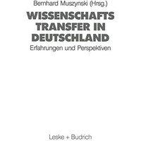 Wissenschaftstransfer in Deutschland: Erfahrungen und Perspektiven bei der Integ [Paperback]