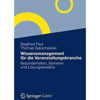 Wissensmanagement f?r die Veranstaltungsbranche: Besonderheiten, Barrieren und L [Paperback]