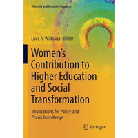 Womens Contribution to Higher Education and Social Transformation: Implications [Paperback]