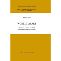 Worlds Apart: Collective Action in Simulated Agrarian and Industrial Societies [Paperback]