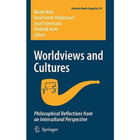 Worldviews and Cultures: Philosophical Reflections from an Intercultural Perspec [Paperback]