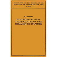 Wundkompensation Transplantation und Chim?ren bei Pflanzen [Paperback]