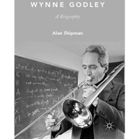 Wynne Godley: A Biography [Paperback]