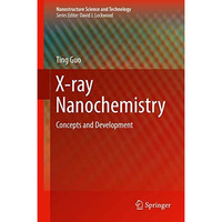 X-ray Nanochemistry: Concepts and Development [Hardcover]