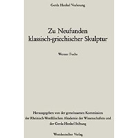 Zu Neufunden klassisch-griechischer Skulptur [Paperback]