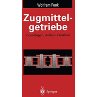 Zugmittelgetriebe: Grundlagen, Aufbau, Funktion [Paperback]