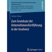 Zum Grundsatz der Unternehmensfortf?hrung in der Insolvenz [Paperback]