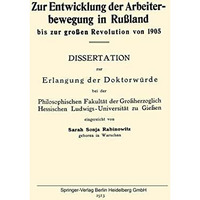 Zur Entwicklung der Arbeiterbewegung in Ru?land bis zur gro?en Revolution von 19 [Paperback]