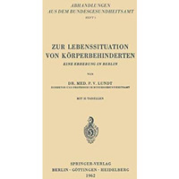 Zur Lebenssituation von K?rperbehinderten: Eine Erhebung in Berlin [Paperback]