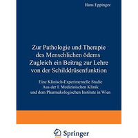 Zur Pathologie und Therapie des Menschlichen ?dems Zugleich ein Beitrag zur Lehr [Paperback]