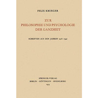 Zur Philosophie und Psychologie der Ganzheit: Schriften aus den Jahren 19181940 [Paperback]