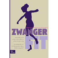 ZwangerFit: Begeleiding van de actieve vrouw tijdens en na haar zwangerschap [Paperback]