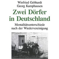 Zwei D?rfer in Deutschland: Mentalit?tsunterschiede nach der Wiedervereinigung [Paperback]