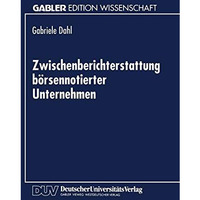 Zwischenberichterstattung b?rsennotierter Unternehmen [Paperback]