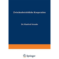 Zwischenbetriebliche Kooperation [Paperback]