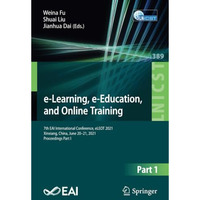 e-Learning, e-Education, and Online Training: 7th EAI International Conference,  [Paperback]