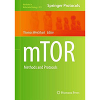 mTOR: Methods and Protocols [Hardcover]