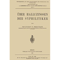 ?ber Halluzinosen der Syphilitiker [Paperback]