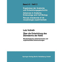 ?ber die Entwicklung des D?nndarms der Ratte: Morphologische, histochemische und [Paperback]