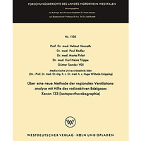 ?ber eine neue Methode der regionalen Ventilationsanalyse mit Hilfe des radioakt [Paperback]