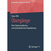 ?berg?nge: Vom Staatssozialismus zum demokratischen Kapitalismus [Hardcover]