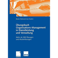 ?bungsbuch Organisations-Management in Dienstleistung und Verwaltung: Mehr als 3 [Paperback]