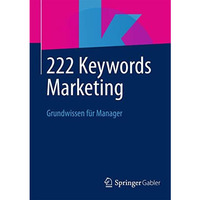 222 Keywords Marketing: Grundwissen f?r Manager [Paperback]