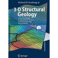 3-D Structural Geology: A Practical Guide to Quantitative Surface and Subsurface [Hardcover]