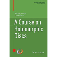 A Course on Holomorphic Discs [Hardcover]