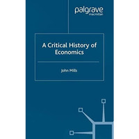 A Critical History of Economics [Paperback]