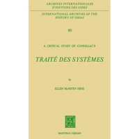 A Critical Study of Condillacs: Trait? des Syst?mes [Paperback]