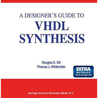 A Designer's Guide to VHDL Synthesis [Paperback]