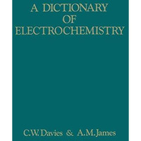 A Dictionary of Electrochemistry [Paperback]