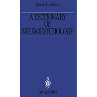 A Dictionary of Neuropsychology [Paperback]