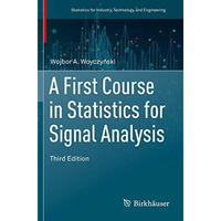 A First Course in Statistics for Signal Analysis [Paperback]